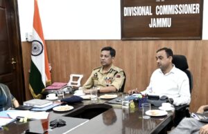 Div Com, ADGP review law & order situation in districts of Jammu division