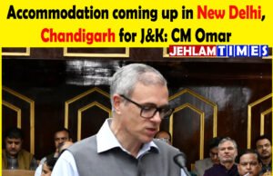 New buildings, accommodation coming up in New Delhi, Chandigarh for J&K: CM Omar Abdullah