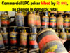 Commercial, mini #LPG prices hiked by Rs 993 and Rs 261, no change in domestic rates