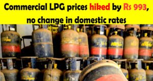 Commercial, mini #LPG prices hiked by Rs 993 and Rs 261, no change in domestic rates