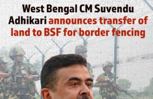 West Bengal Govt to Hand Over Border Land to BSF for Fencing Within 45 Days