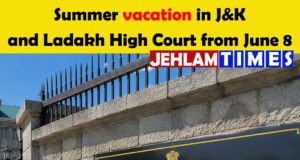 Summer vacation in J&K and Ladakh High Court from June 8